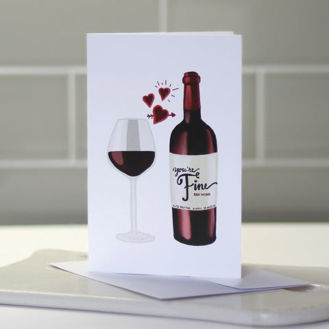 You're Fine Wine Anniversary Card